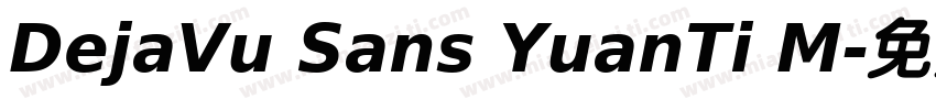 DejaVu Sans YuanTi M字体转换